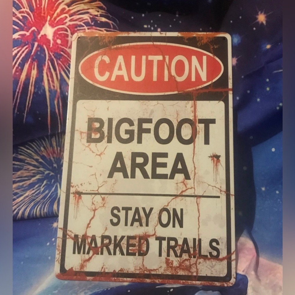 Caution BIGFOOT AREA Stay on Marked Trails Sign "Distressed” Look NEW Sasquatch